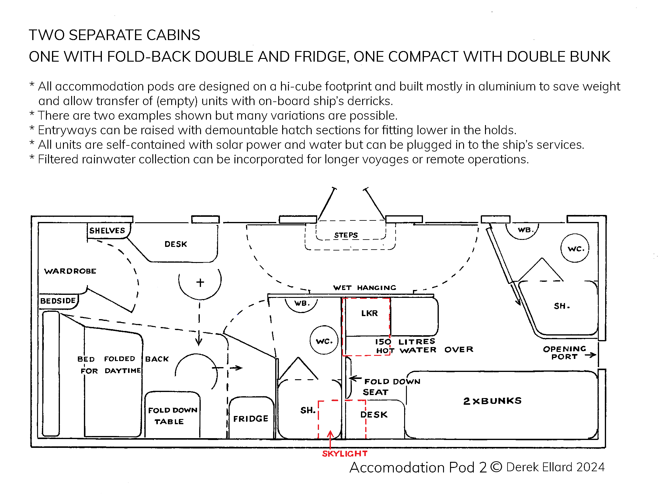 Accomodation pod 2